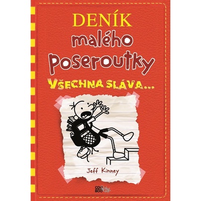 Deník malého poseroutky 11 Všechna sláva - Jeff Kinney