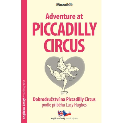 Dobrodružství na Piccadilly Circus / Adventure at Piccadilly Circus - Zrcadlová četba (A1-A2) | Lucy Hughes
