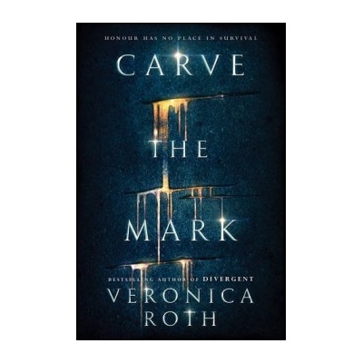 Carve the Mark - Veronica Roth