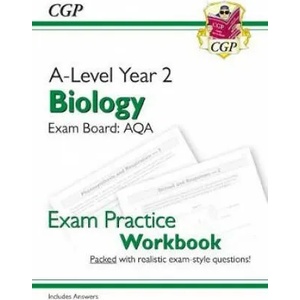 A-Level Biology: AQA Year 2 Exam Practice Workbook - includes Answers | CGP Books (ISBN: 9781782949091)