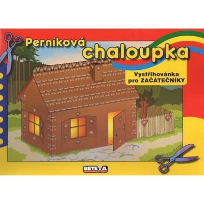Perníková chaloupka Vystřihovánky pro začátečníky
