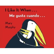 I Like It WhenMe Gusta CuandoMurphy MaryBoard Books