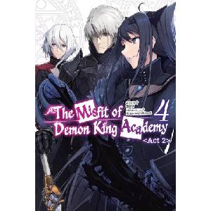 MISFIT OF DEMON KING ACADEMY V04 ACT02LN | V04 (ISBN: 9781975391041)