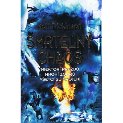 Smrteľný chaos - Matt Dickinson