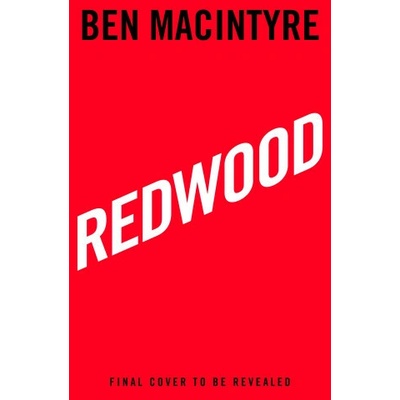 Redwood Ben MacIntyre
