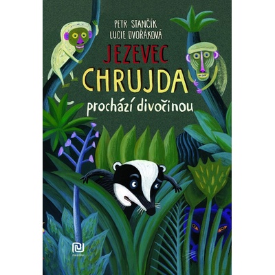 Jezevec Chrujda prochází dicočinou - Petr Stančík