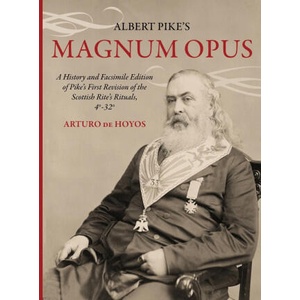 Albert Pike's Magnum Opus | Albert Pike (ISBN: 9781637235430)