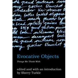 Evocative Objects | Sherry Turkle (ISBN: 9780262516778)