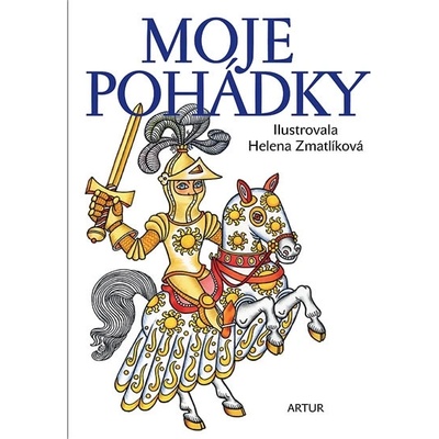 Moje pohádky - Helena Zmatlíková