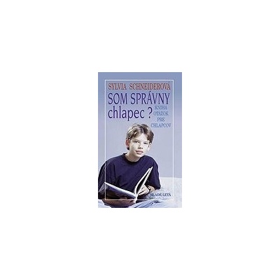 Som správny chlapec?