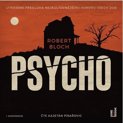 Psycho - Bloch Robert - Čte Kajetán Písařovic