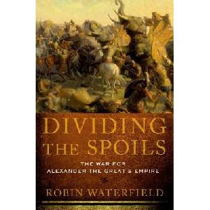 Dividing The Spoils | Robin Waterfield (ISBN: 9780199931521)