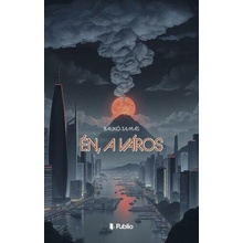 Én, a város