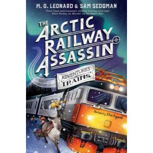 The Arctic Railway Assassin | Sam Sedgman (ISBN: 9781529072761)
