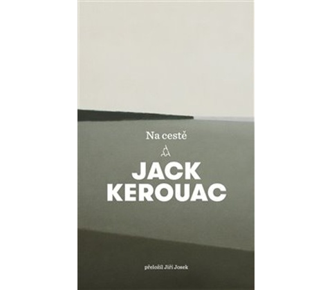 Na cestě - Jack Kerouac
