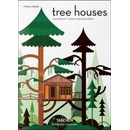 Tree Houses: Fairy Tale Castles in the Air H... Philip Jodidio