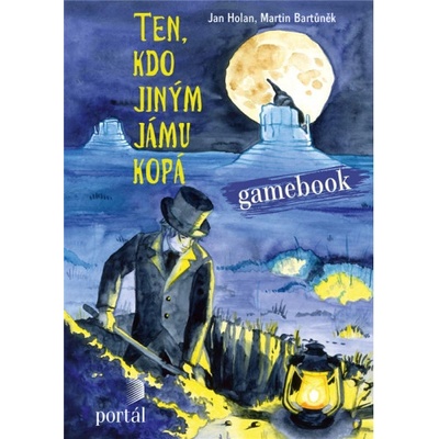 Ten, kdo jiným jámu kopá Jan Holan, Martin Bartůněk