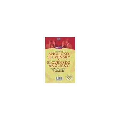 Anglicko-slovenský a slovensko-anglický obchodný slovník - Jozef Magula