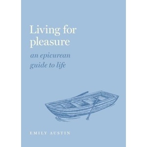 Living for Pleasure | Austin, Emily A. (ISBN: 9780197558324)