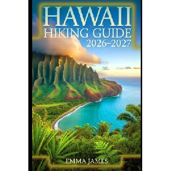 HAWAII HIKING GUIDE 2026-2027