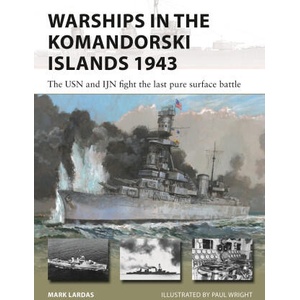 Warships in the Komandorski Islands 1943 | Paul Wright (ISBN: 9781472861405)
