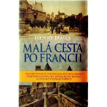 Malá cesta po Francii - Henry James