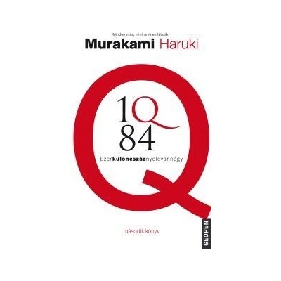 1Q84 - Második könyv Ezerkülöncszáznyolcvannégy