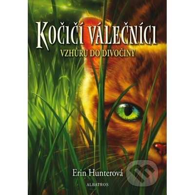 Kočičí válečníci (1) - Vzhůru do divočiny