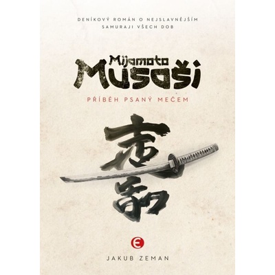 Mijamoto Musaši - Jakub Zeman
