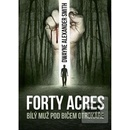 Forty Acres - Daniel Smith
