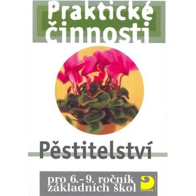Praktick é činnosti Pěstitelství
