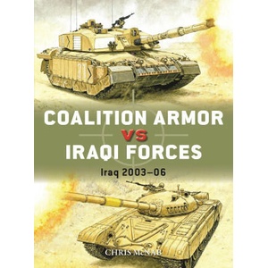 Coalition Armor Vs Iraqi Forces: Iraq 2003-06 | McNab, Chris (ISBN: 9781472855749)
