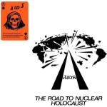 Ä. i. d. s Ä. I. D. S. - The Road To Nuclear Holocaust (LP) (3481575607646)