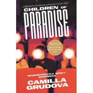 Children of Paradise | Camilla Grudova (ISBN: 9781838956349)