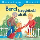 Barátom Berci - Berci a Nagyiéknál alszik