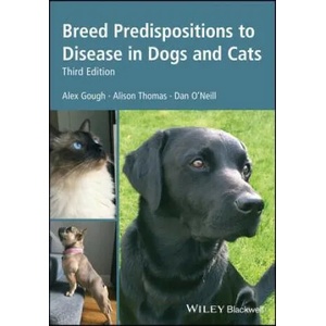 Breed Predispositions to Disease in Dogs and Cats, 3rd Edition | Alex Gough, Alison Thomas (ISBN: 9781119225546)