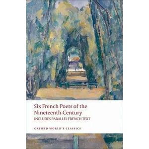 Six French Poets of the Nineteenth Century | A. M. Blackmore, A. M. Blackmore, E. H. Blackmore (2009)
