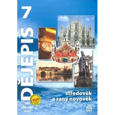 Dějepis 7 pro základní školy - Středověk a raný novověk