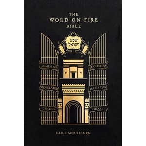 The Word on Fire Bible | Matthew Warner, Justin Kalan, Billy Swan, Larry Chapp, Tsh Oxenreider, Marc Barnes, Sally Read, Leah Libresco, James O'Neil (ISBN: 9781685781422)