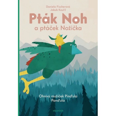 Ohňový mužíček Pinďula Panďula - Daniela Fischerová