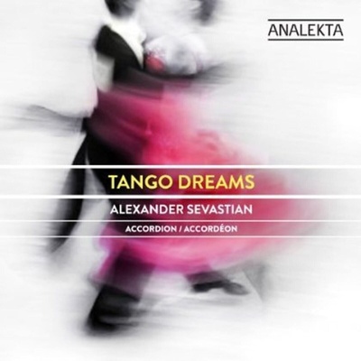 Alexander Sevastian - Tango Dreams (CD) (774204876722)