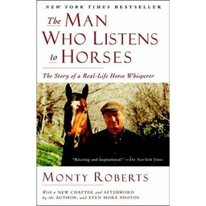 Man Who Listens to Horses | Monty Roberts (ISBN: 9780345510457)