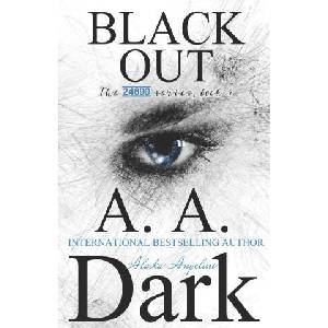 Black Out (24690 series, book 4) | Alaska Angelini, A. A. Dark (ISBN: 9781695015739)