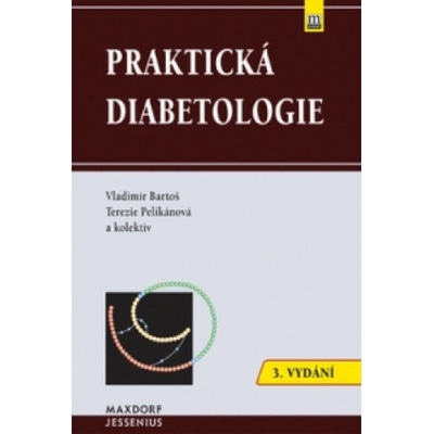 Praktická diabetiologie - Vladimír Bartoš