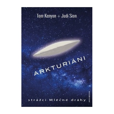 Arkturiáni Tom Kenyon CZ