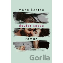 Doufat znovu - Mona Kasten