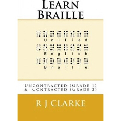 Learn Braille: Uncontracted (Grade 1) & Contracted (Grade 2)