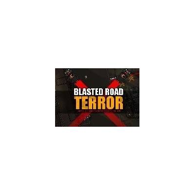 Blasted Road Terror