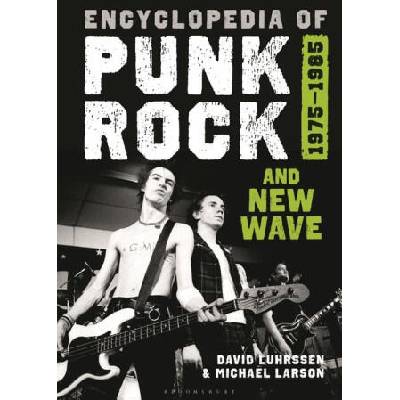 Encyclopedia of Punk Rock and New Wave | Michael Larson