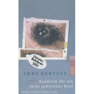 Kaddisch für ein nicht geborenes Kind | Imre Kertesz (2001)